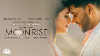 Moon Rise (Video) Guru Randhawa, Shehnaaz Gill _ Man of The Moon _ Sanjoy _ Gifty _ Bhushan Kumar : BMA