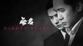 Hidden Blade (2023) Movie Trailer