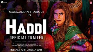 Haddi Movie Trailer 2023