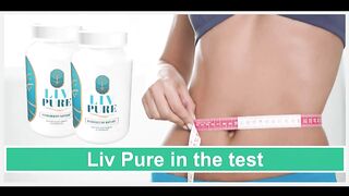 Liv Pure Reviews: Effective Results or Fake Pills? Official Website Hype Exposed! Updated