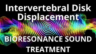 Intervertebral Disk Displacement_Session of resonance therapy_BIORESONANCE SOUND THERAPY