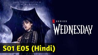 Wednesday 2022 Hindi S01 E05 You Reap What You Woe WEB-DL