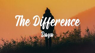 Daya - The Difference (Lyrics)