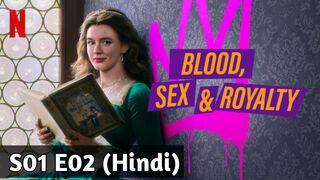Blood Sex and Royalty 2022 Hindi S01 E02 Never Let Them See You Cry