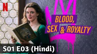 Blood Sex and Royalty 2022 Hindi S01 E03 Somebody Wants Me Dead