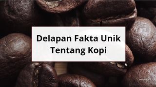 Fakta unik kopi