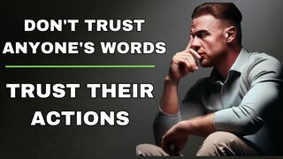 Why You Should NEVER Trust Anyone's Words! - Life Changing Advice