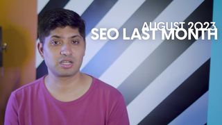 SEO Last Month August 2023 | Latest Updates From Google Search, Google , and Bing in Hindi