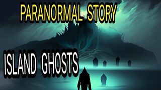 Horror real story | moral story |Island ghosts