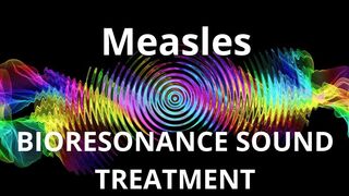 Measles_Sound therapy session_Sounds of nature