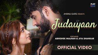 Judaiyaan - Abhishek Malhan | Jiya Shankar | Tanveer Evan | Rajat Nagpal  Gurinder Bawa| Anshul Garg