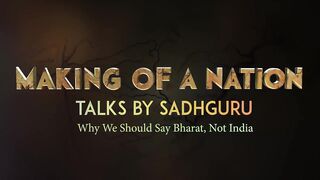 Why We Should Say Bharat, Not India - Sadhguru