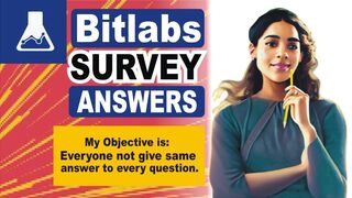 Mastering the Bit Labs Survey answers: Expert Tips for Giving Perfect Answers of bitlabs