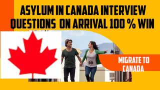Canada Migration - Asylum Questions at the Airport