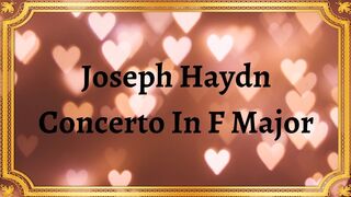 Joseph Haydn Concerto In F Major
