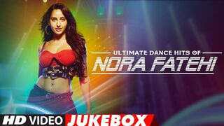 Ultimate Dance Hits of Nora Fatehi | Video Jukebox | Best of Nora Fatehi Songs | T-Series