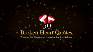 Break up Quotes for Motivation with Music - Heart Fables