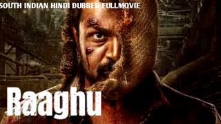 Raaghu (2023)|south Indian|Hindi Dubbed full Movie
