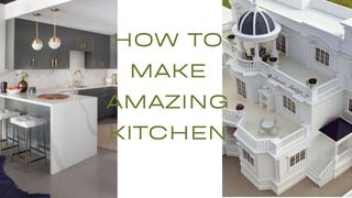 How to make amazing kitchen?