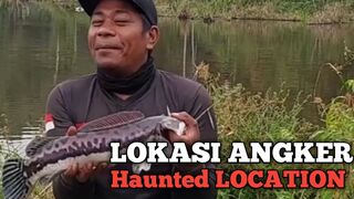 LOKASI ANGKER IKAN GEDE(Haunted LOCATION)