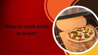 How to cook pizza in oven?