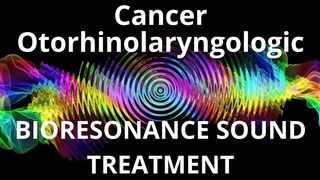 Cancer Otorhinolaryngologic_Sound therapy session_Sounds of nature