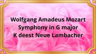 Wolfgang Amadeus Mozart Symphony in G major K deest Neue Lambacher