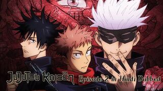 E02-Jujutsu Kaisen in Hindi dub (Season 1) anime series created by Gege Akutami (Best Netflix series)