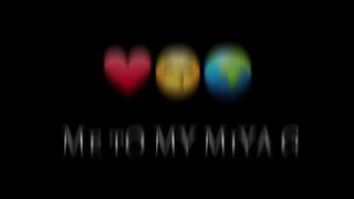 Me tO My MiYa G