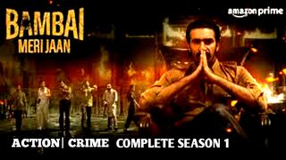 Bambai Meri Jaan (2023) Complete Hindi Web Series