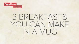 3 Easy Breakfasts You Can Make In A Mug