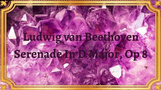 Ludwig van Beethoven Serenade In D Major, Op 8