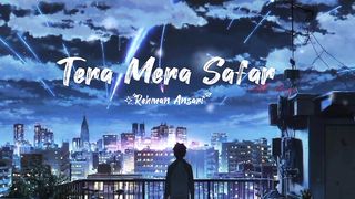 TERA MERA SAFAR II SAD SONG II OFFICIAL SOUNDTRACK.