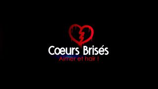 COEURS BRISÉS - Saison 1 - Episode 7 **VOSTFR** l COEURS BRISÉS