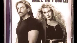Tunel do Tempo - Will To Power - Baby I Love Your Way