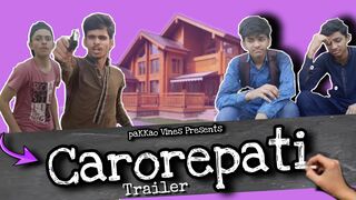 Crorepati Full Video || paKKao Vines Youtube