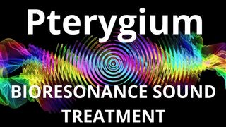 Pterygium_Sound therapy session_Sounds of nature