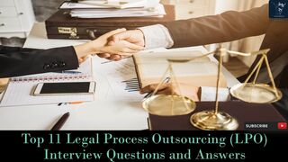 Legal Process Outsourcing (LPO) Interview | Top 11 Q&A | For Fresh & Experienced Candidates