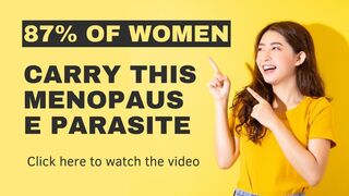 Discover the Shocking Truth: 87% of Women Harboring the Menopause Parasite