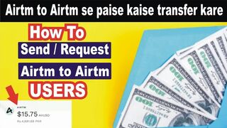 How to Send or Request Funds - Airtm ||  Airtm to Airtm Se Paise Kaise Transfer Kare