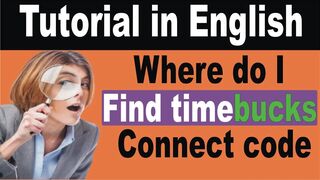 Where Do I Find The Timebucks Connect Code || find timebucks connect code || connect code