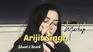 Arijit Singh Mashup 2023 [Slowed X Reverb] _ Emoti