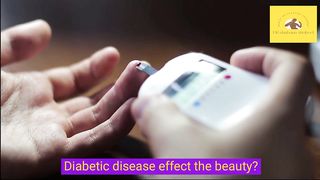 diabetic disease effect on beauty . / types of diabetic disease/cause of diabetic disease.