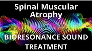 Spinal Muscular Atrophy_Sound therapy session_Sounds of nature