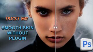 How To Smooth Skin in Photoshop