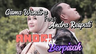 Song "Andai Tak Berpisah"  presented Andra Respati feat Gisma Wandira