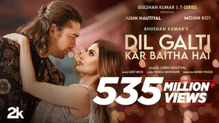 Dil Galti Kar Baitha Hai - Meet Bros Ft. Jubin Nautiyal - Mouni Roy - Manoj M - Ashish P - Bhushan K.
