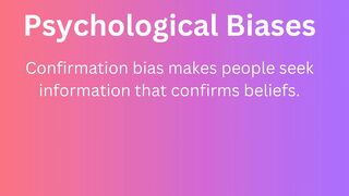 Confirmation bias makes people seek information that confirms beliefs.