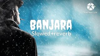 Banjara (slowed+reverb)