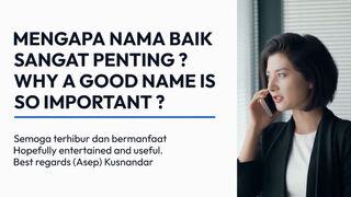 WHY A GOOD NAME IS SO IMPORTANT ?